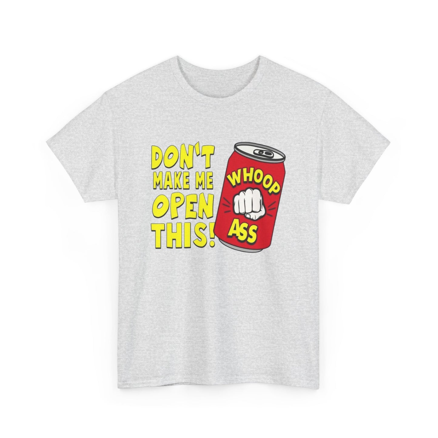 Can Of Whoop Ass Funny Graphic T Shirt NEW Unisex Heavy Cotton Tee