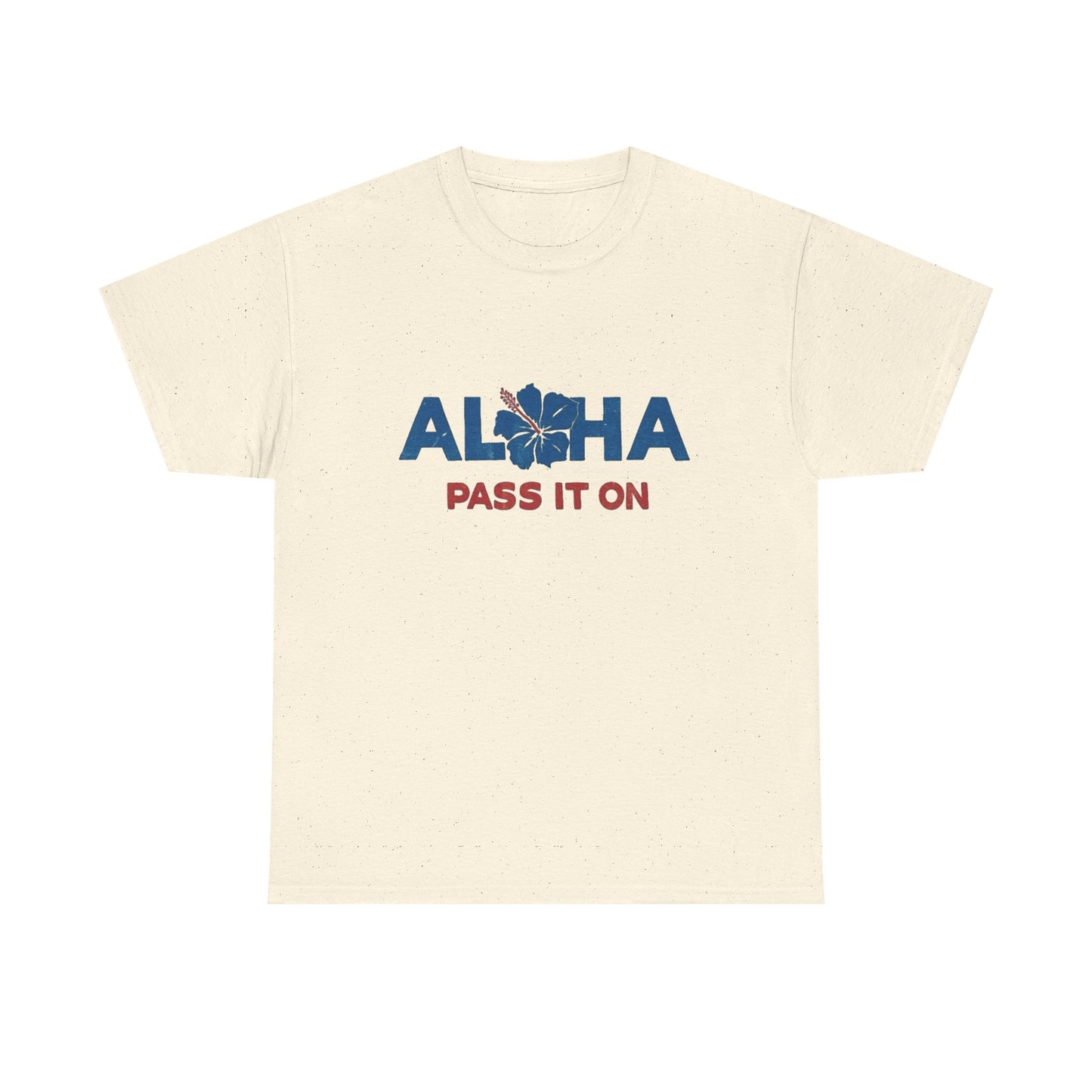 Aloha Pass It On Hawaii Graphic T Shirt NEW ADULT