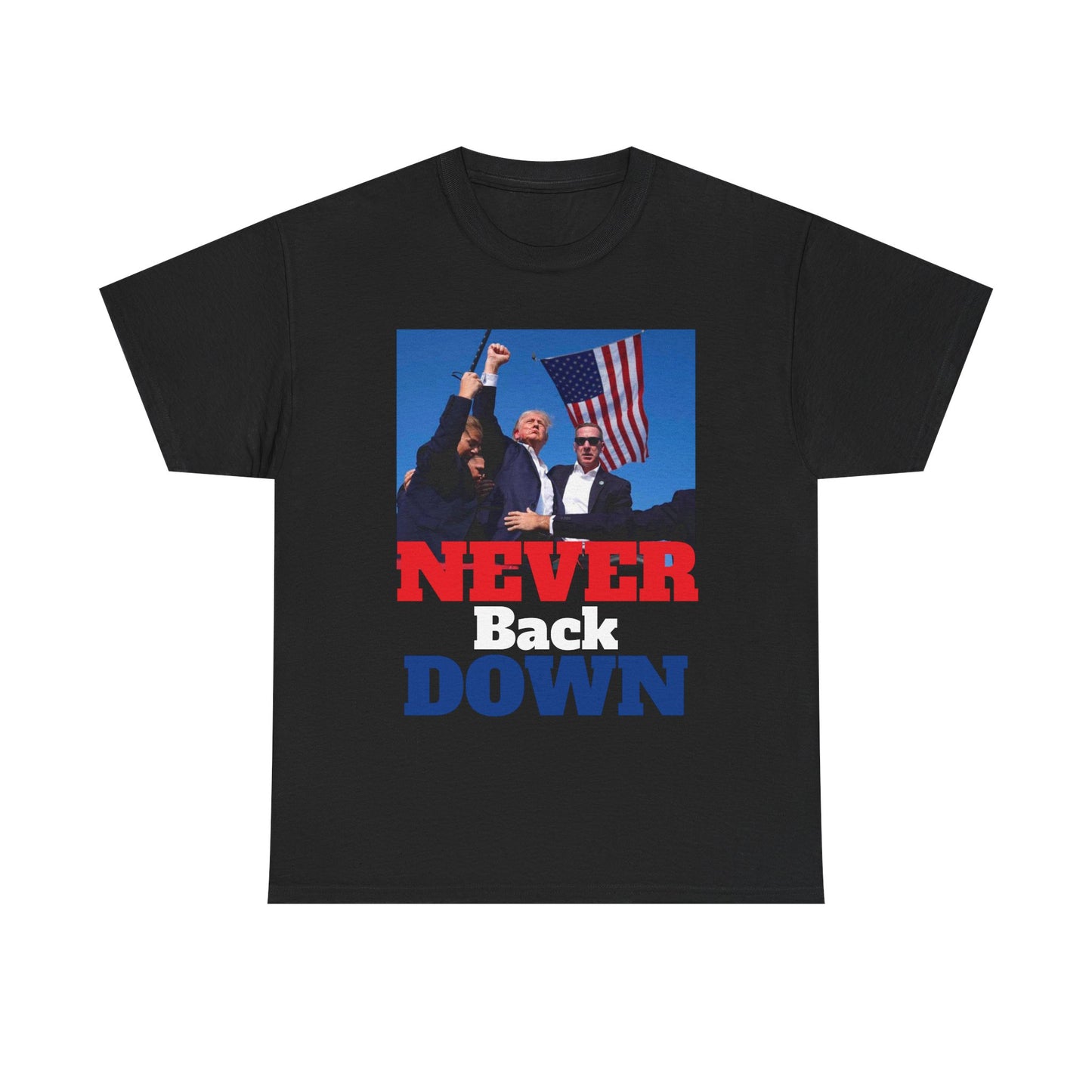 Trump Never Back Down!! T Shirt Brand New President Trump Never Surrender Unisex