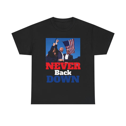 Trump Never Back Down!! T Shirt Brand New President Trump Never Surrender Unisex