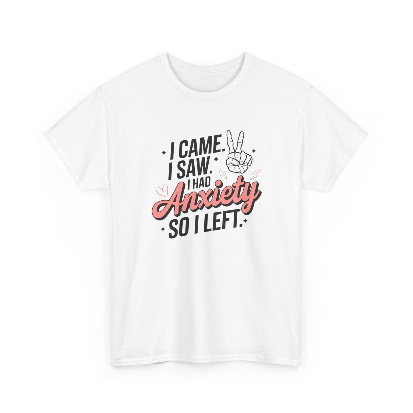 Funny Anxiety Graphic T Shirt NEW ADULT Unisex Heavy Cotton Tee
