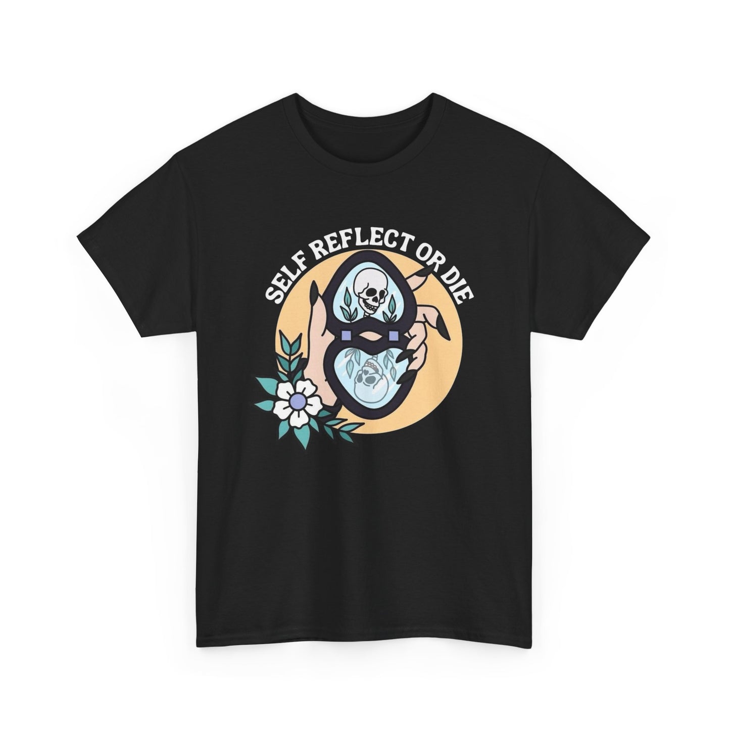 Self Reflect Or Die Graphic T Shirt Unisex Heavy Cotton Tee Gift