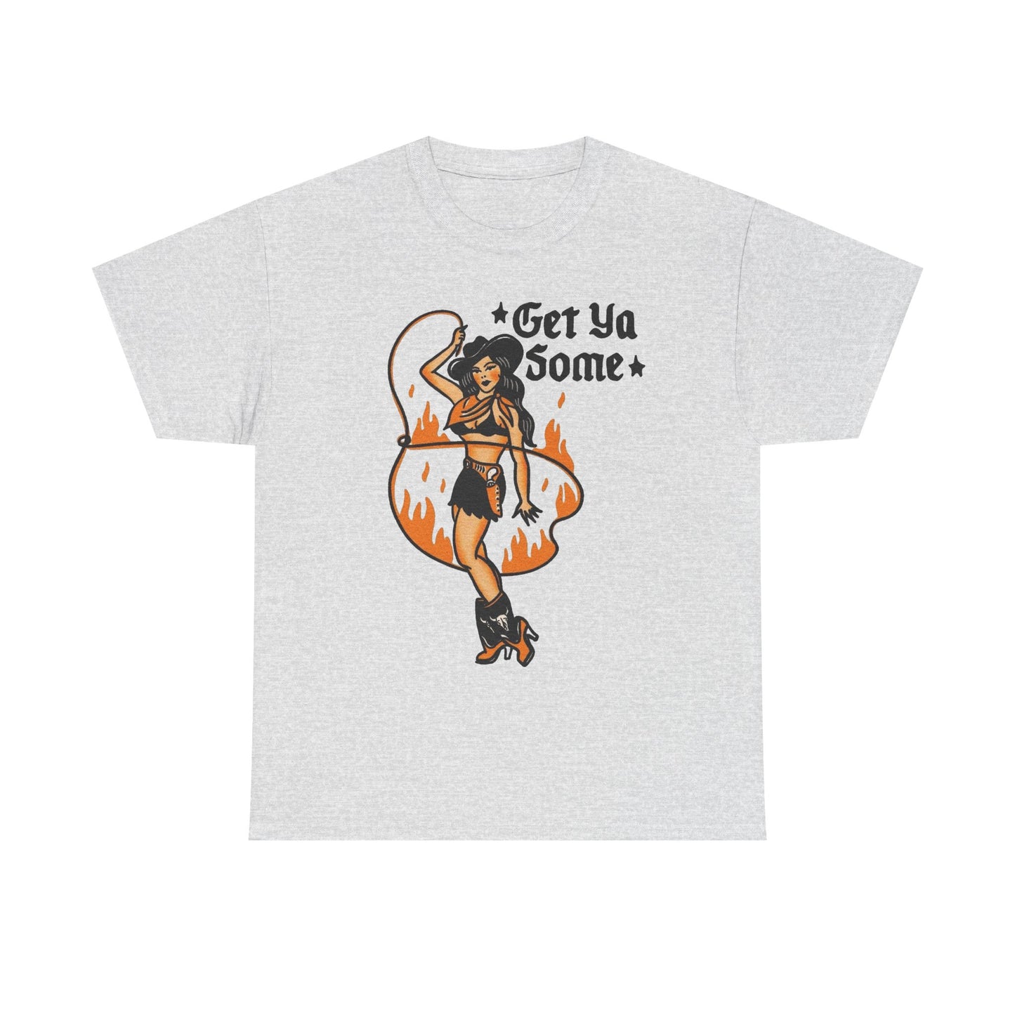 Get Ya Some Cowgirl Western Graphic T Shirt Unisex Heavy Cotton Tee GIFT NEW