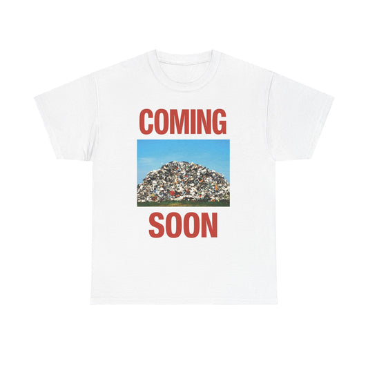 Garbage Coming Soon Graphic T Shirt Men's Heavy Cotton Tee - Quality - Modern True to Size