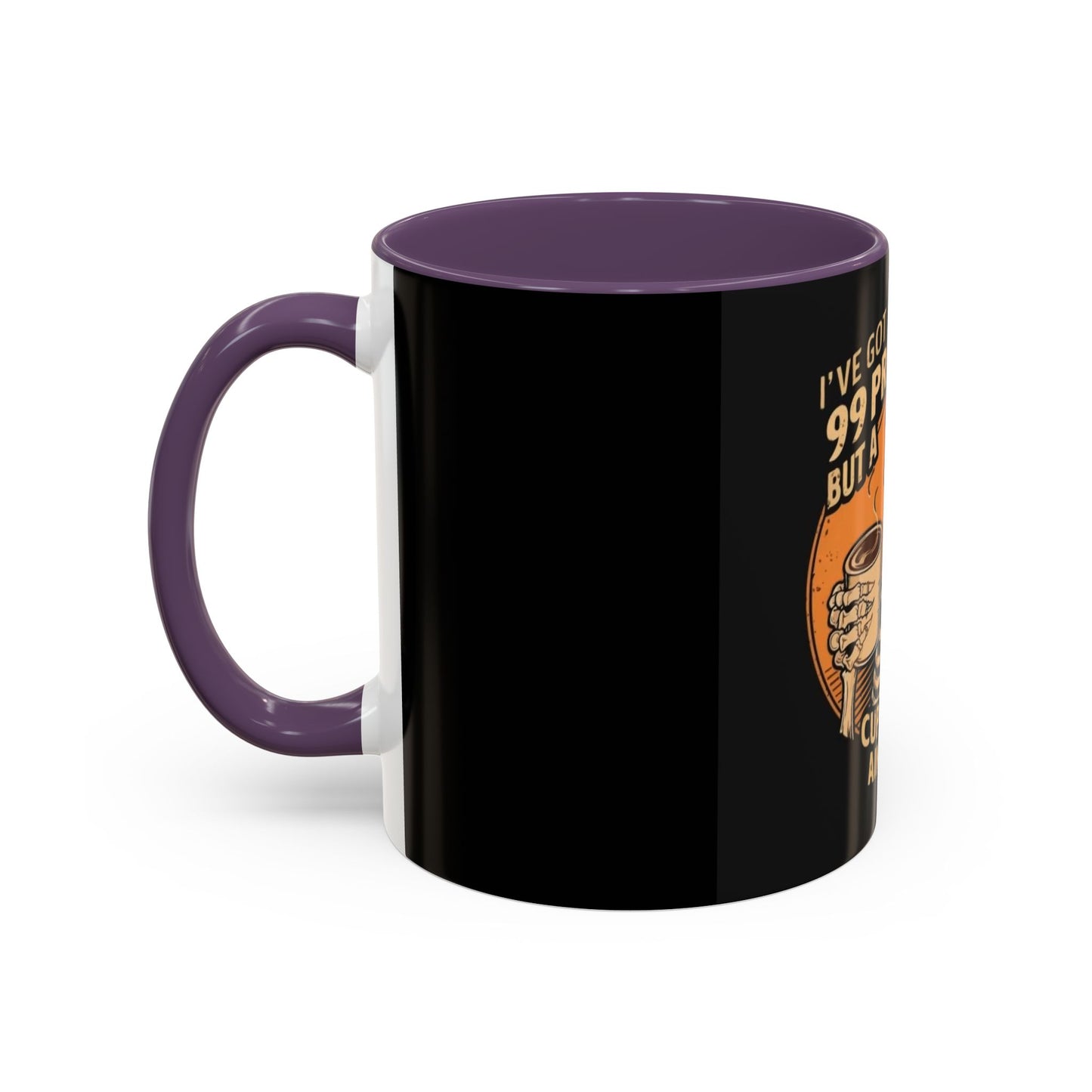 99 Problems But Coffee Aint One Coffee Mug Cup Breakfast