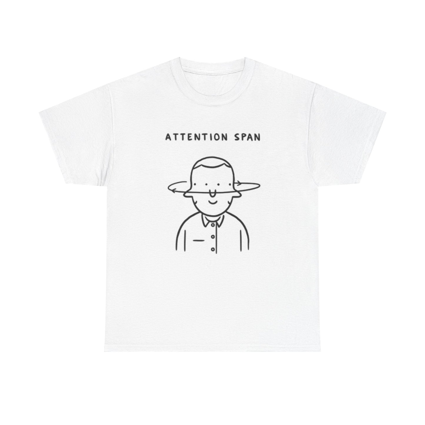 Attention Span Graphic T Shirt Funny Unisex Heavy Cotton Tee