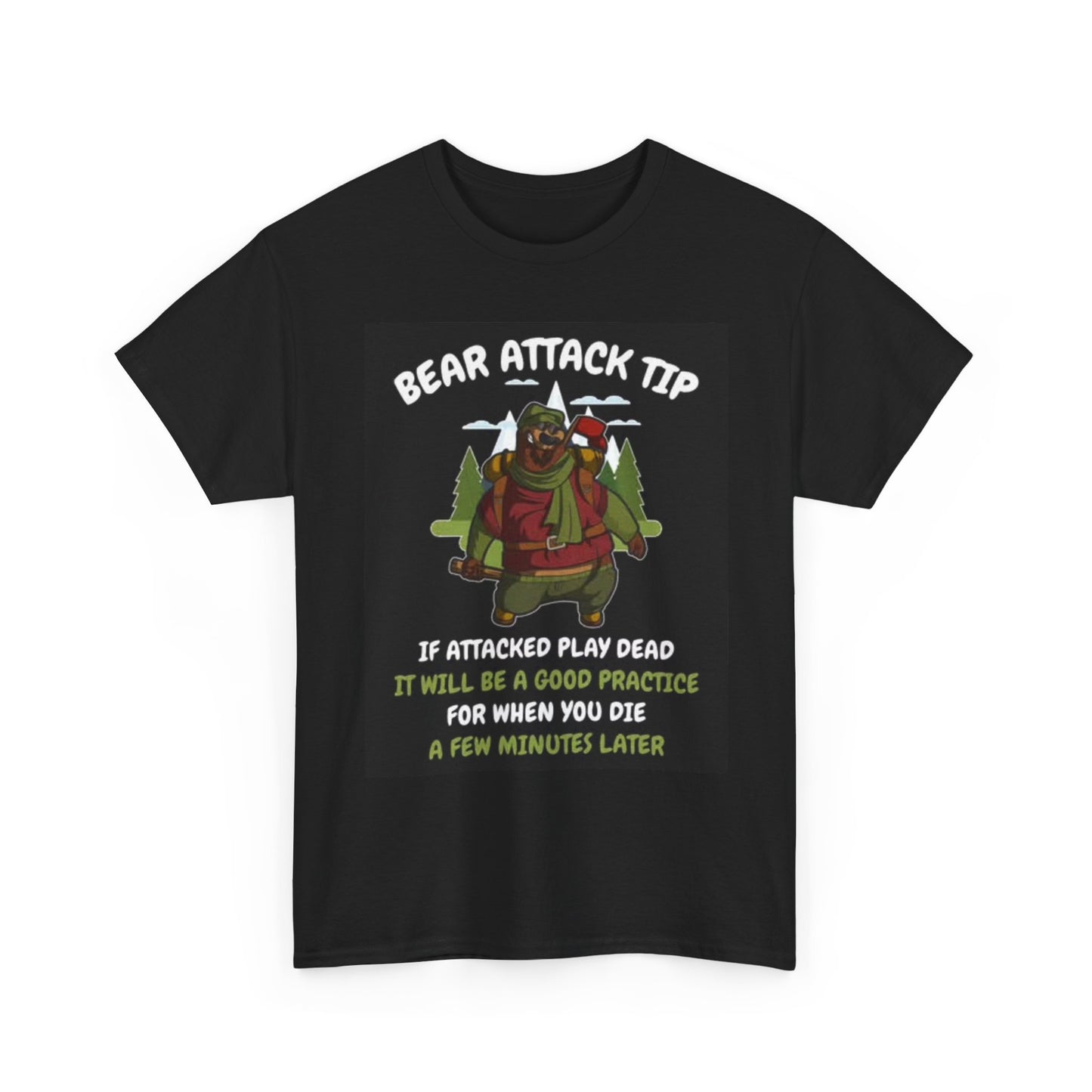 Bear Attack Tip Graphic T Shirt Funny Camping Fire Hunting Unisex Heavy Cotton