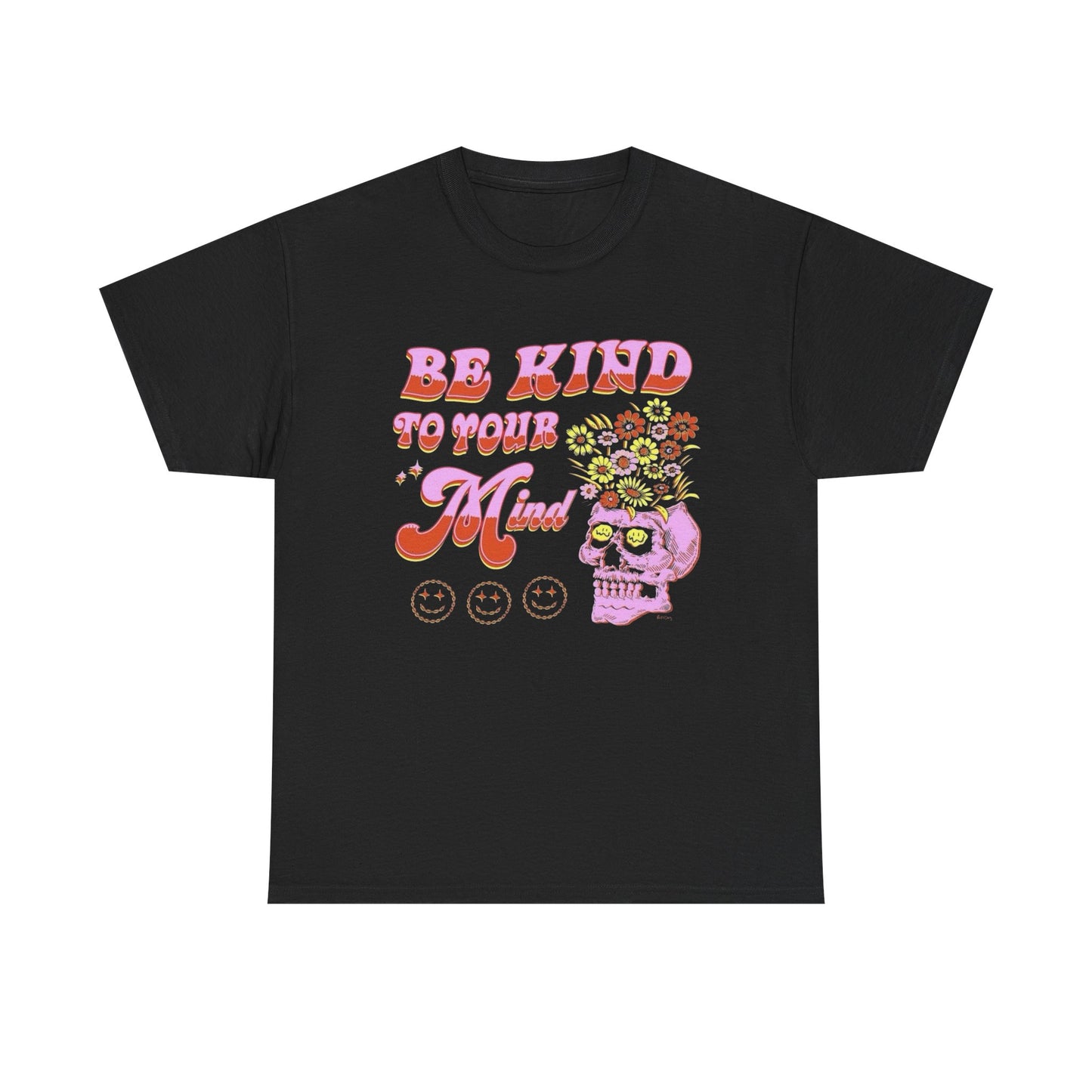 Be Kind To Your Mind Graphic T Shirt Unisex Heavy Cotton Tee