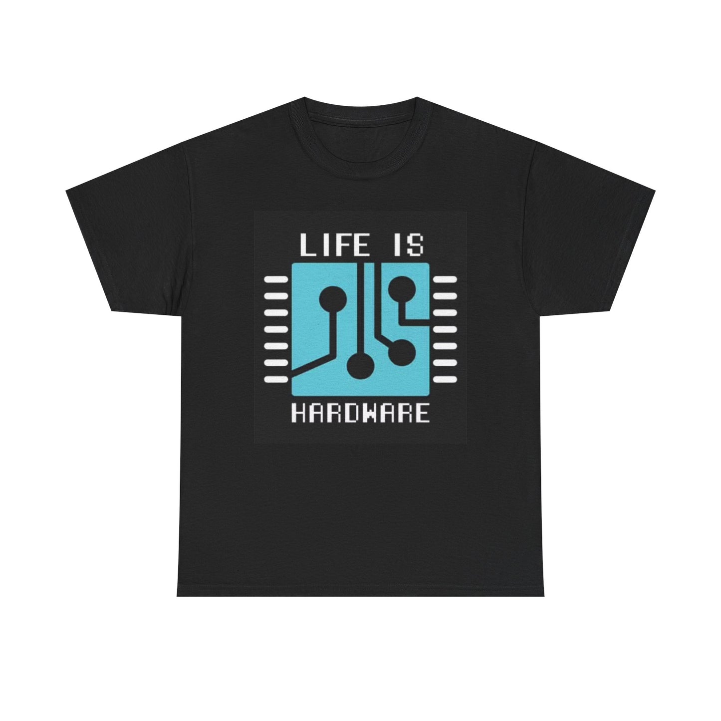 Life Is Hardware Graphic T Shirt Computers IT Dept Funny Unisex Heavy Cotton Tee