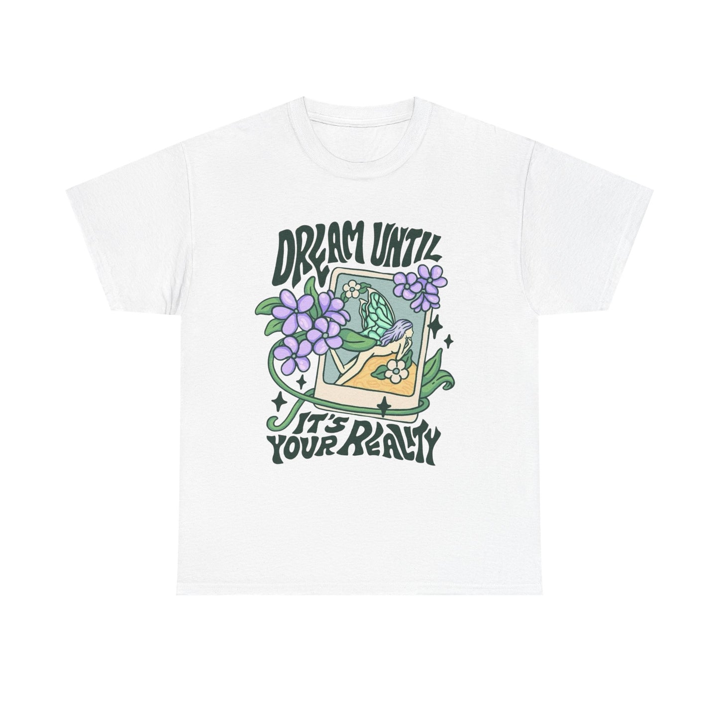 Dream Until Its Your Reality Graphic T Shirt NEW ADULT Tee