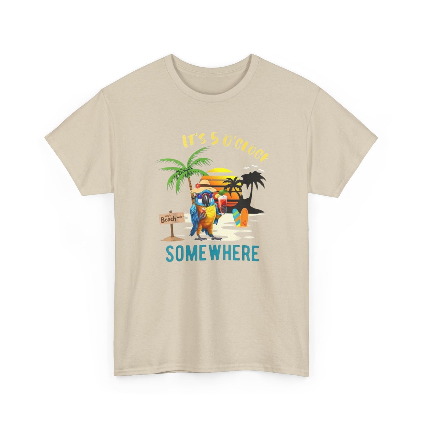 Its Five Oclock Somewhere Beach Graphic T-Shirt Unisex Heavy Cotton Tee NEW