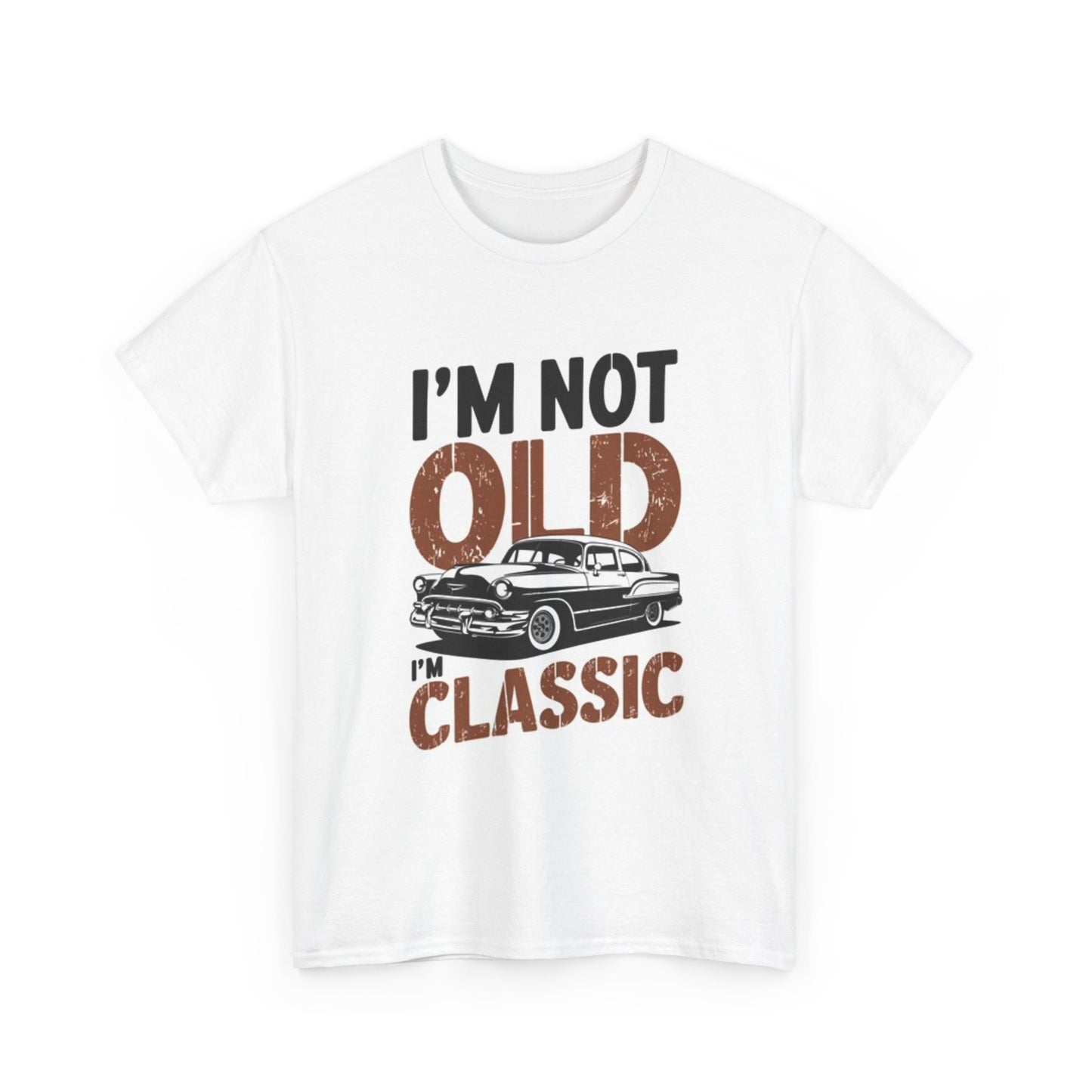 Im Not Old Im Classic Graphic T Shirt Funny Gift Cars Unisex Heavy Cotton Tee