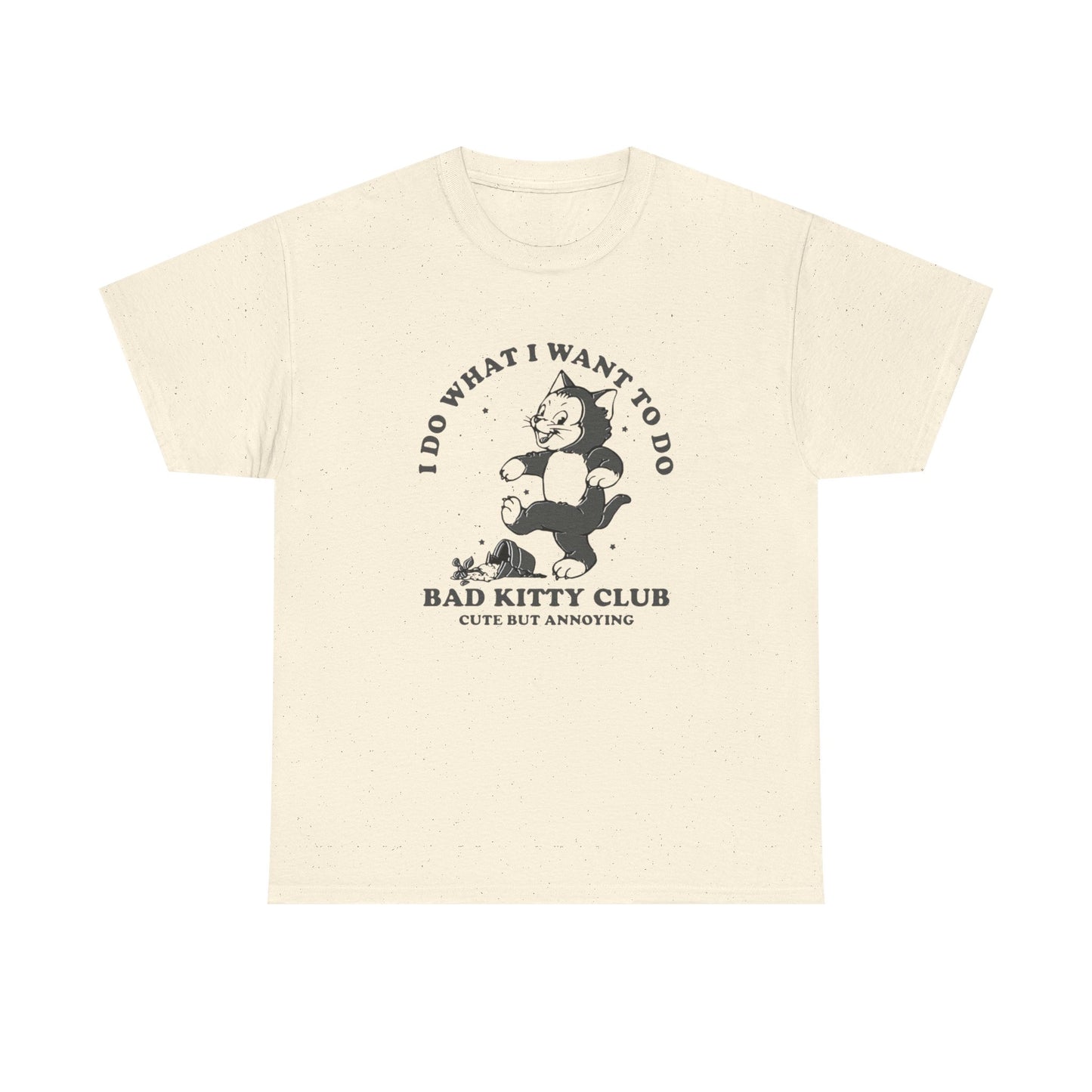 Bad Kitty Club Funny Graphic T-Shirt Unisex Heavy Cotton Tee Gift