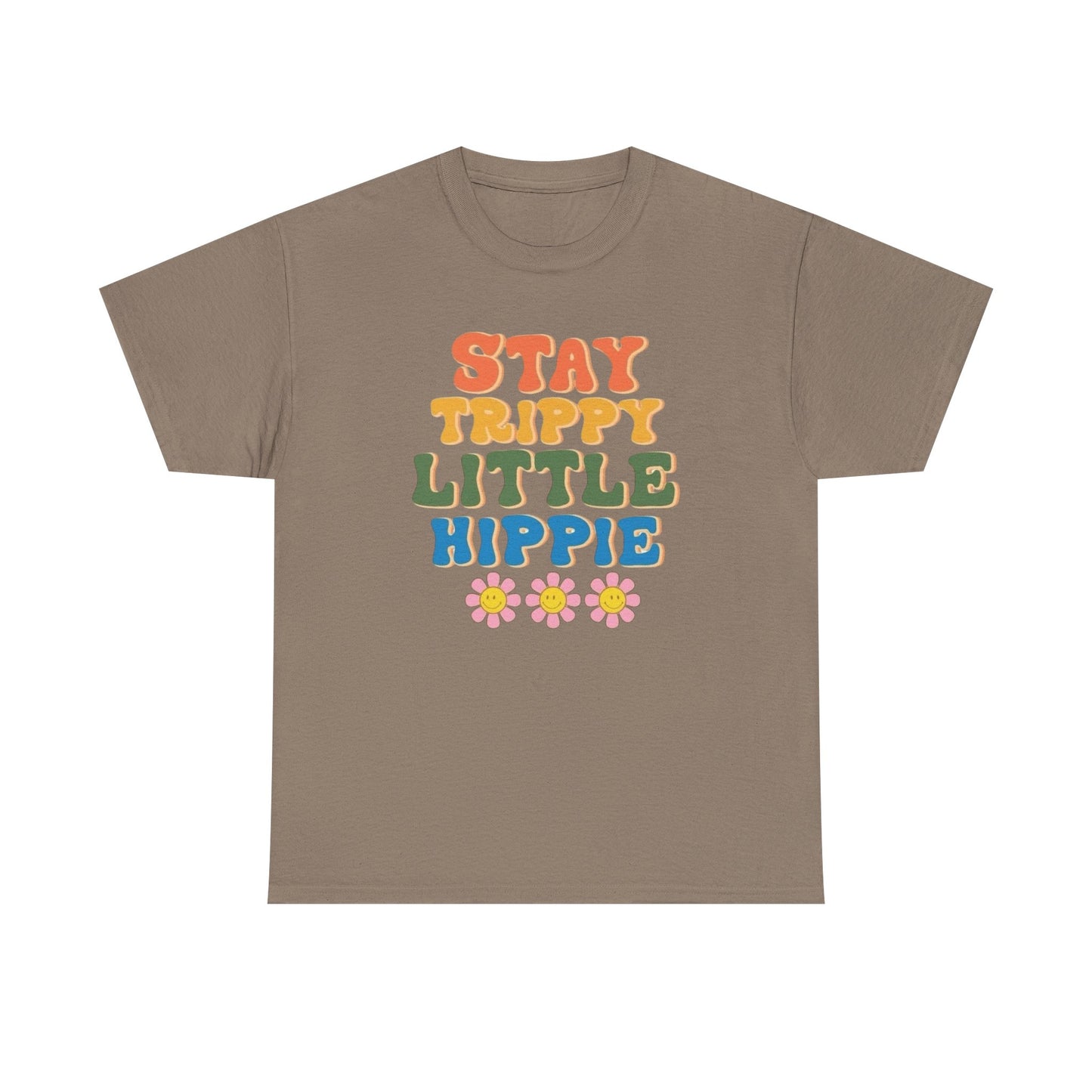 Stay Trippy Little Hippie Graphic T Shirt Unisex Heavy Cotton Tee
