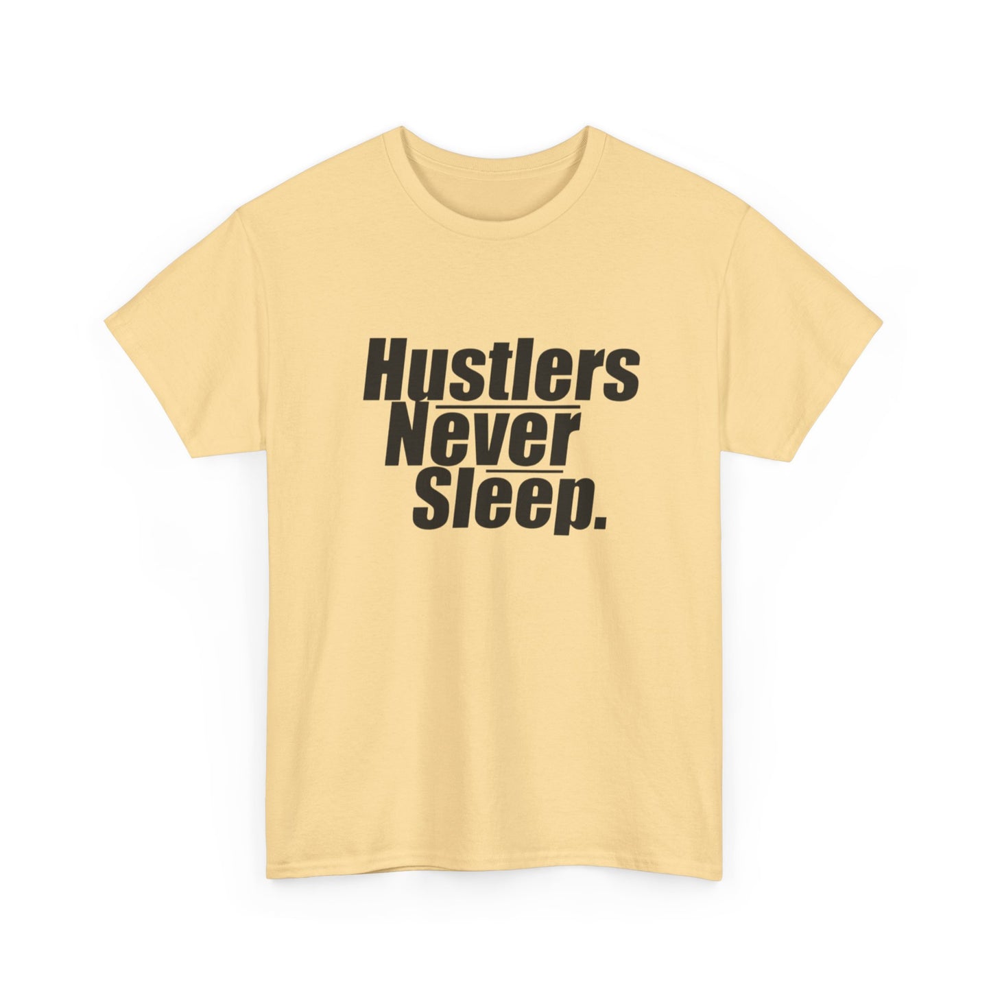 Hustlers Never Sleep Motivation Graphic T Shirt Unisex Heavy Cotton Tee