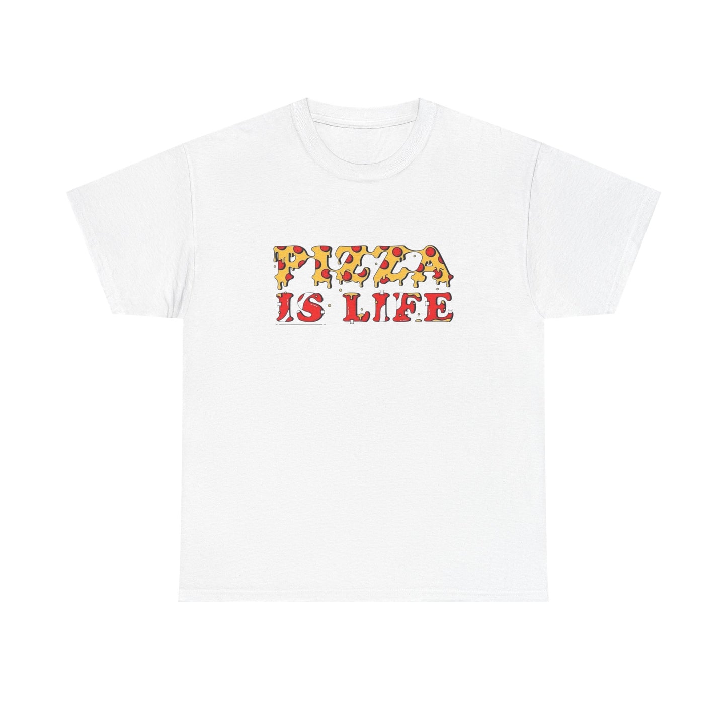 Pizza Is Life T Shirt Unisex Heavy Cotton Tee