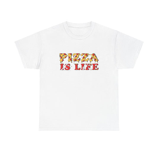 Pizza Is Life T Shirt Unisex Heavy Cotton Tee