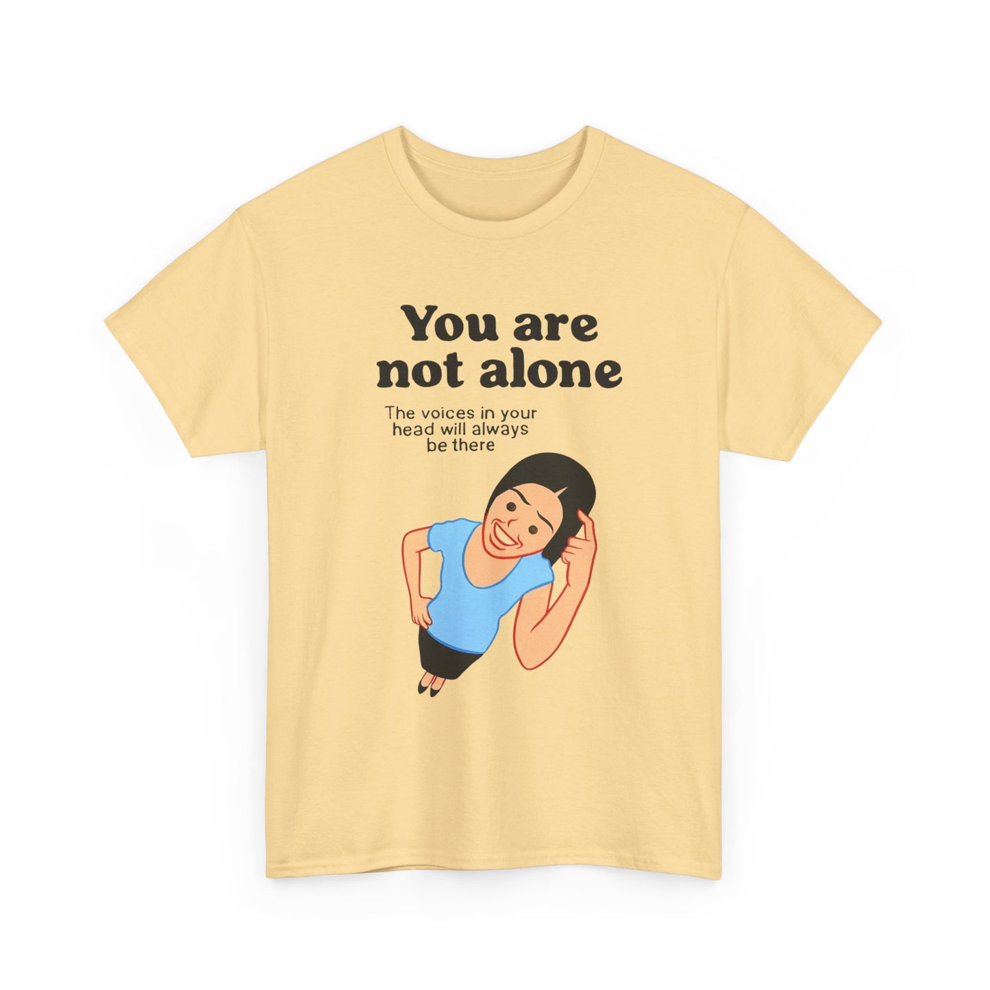 You Are Not Alone Graphic T Shirt Unisex Adults NEW