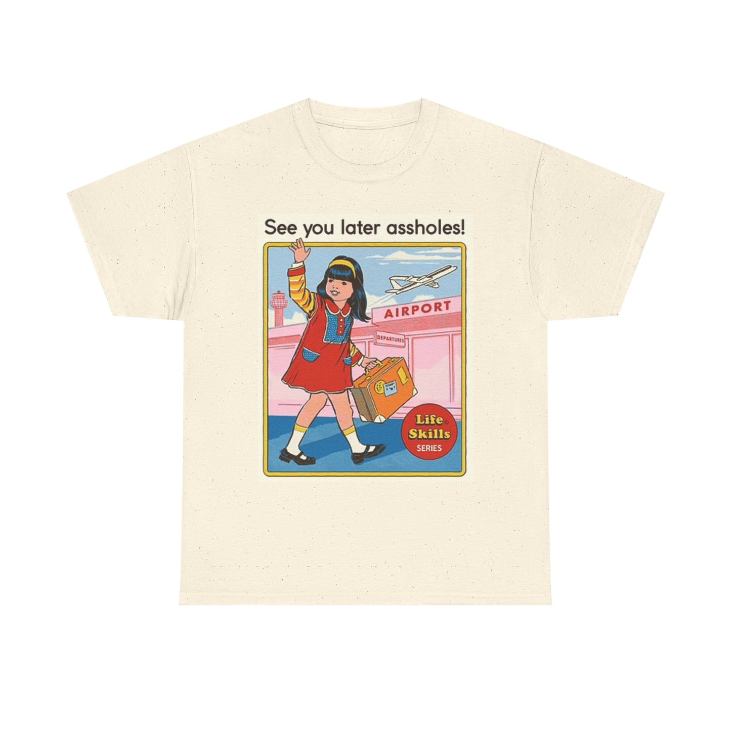 See You A Holes Later T Shirt Funny Graphic Retro Unisex Heavy Cotton Tee