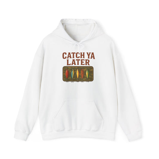 Catch Ya Later Fishing Graphic Hoodie Heavy Blend™ NEW Sweatshirt