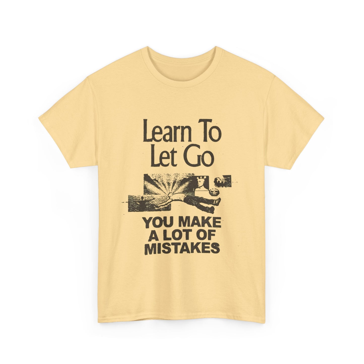 Learn To Let Go Graphic T Shirt Unisex Gift New AMERICAN VINTAGE