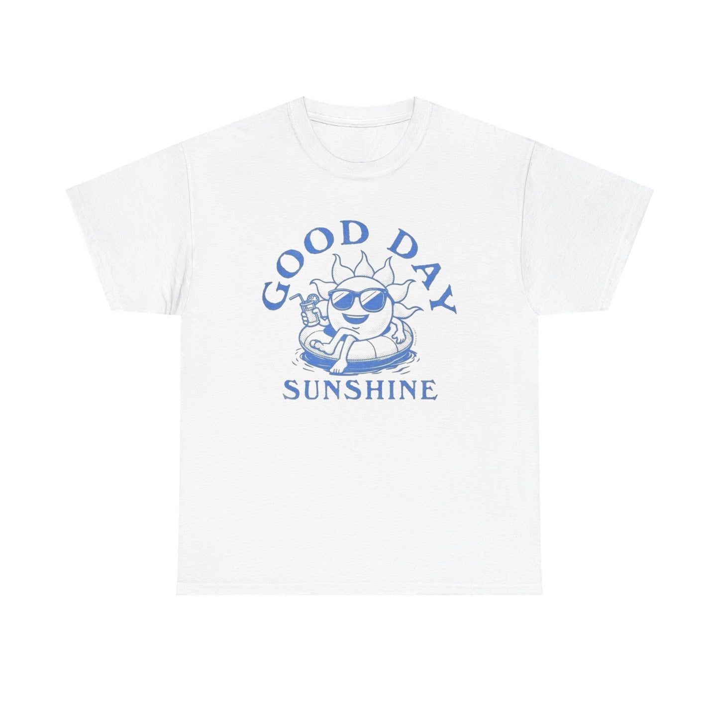 Good Day Sunshine Graphic T Shirt Unisex Heavy Cotton Tee