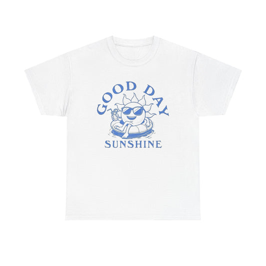 Good Day Sunshine Graphic T Shirt Unisex Heavy Cotton Tee