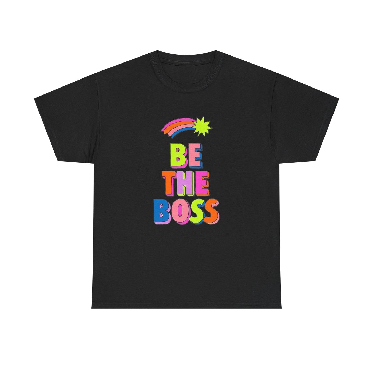 Be The Boss Graphic T Shirt NEW Unisex Heavy Cotton Tee
