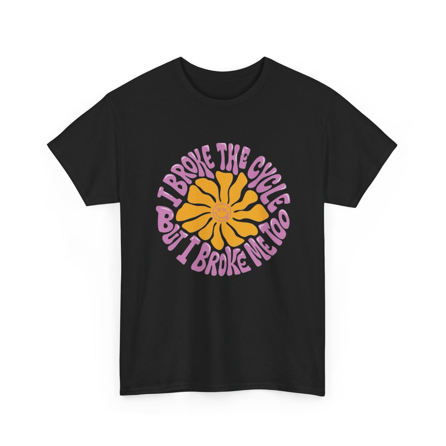 Flower Break The Cycle Graphic T Shirt NEW ADULT Unisex Heavy Cotton Tee
