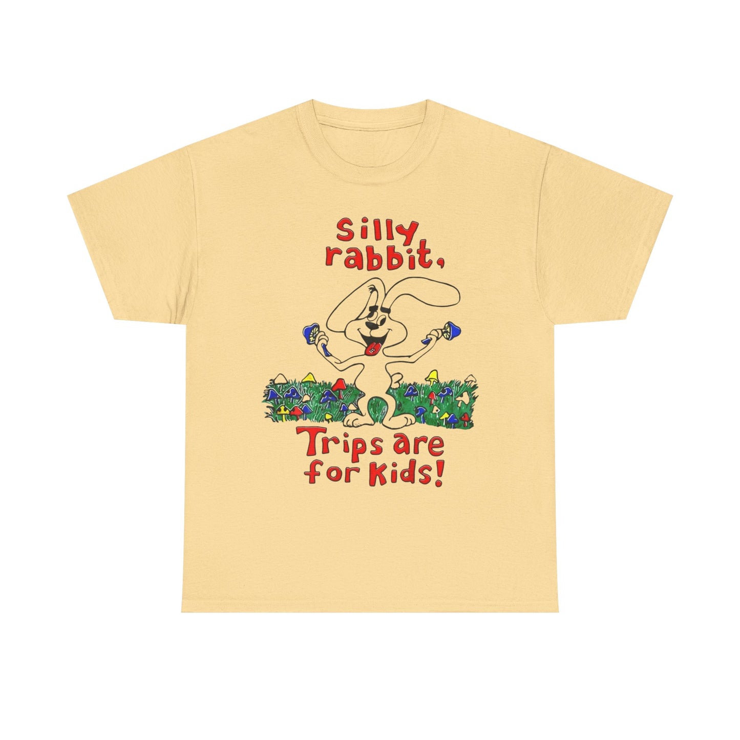 Silly Rabbit Mushroom Trips Funny Graphic T Shirt ADULT NEW Heavy Cotton Tee