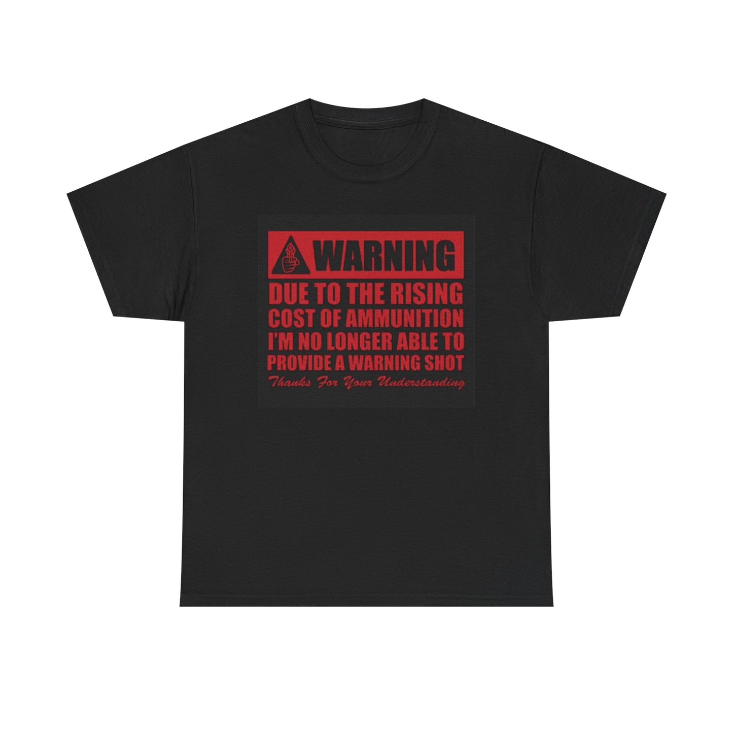 No Warning Shots T Shirt Funny Gun Graphic Unisex Heavy Cotton Tee