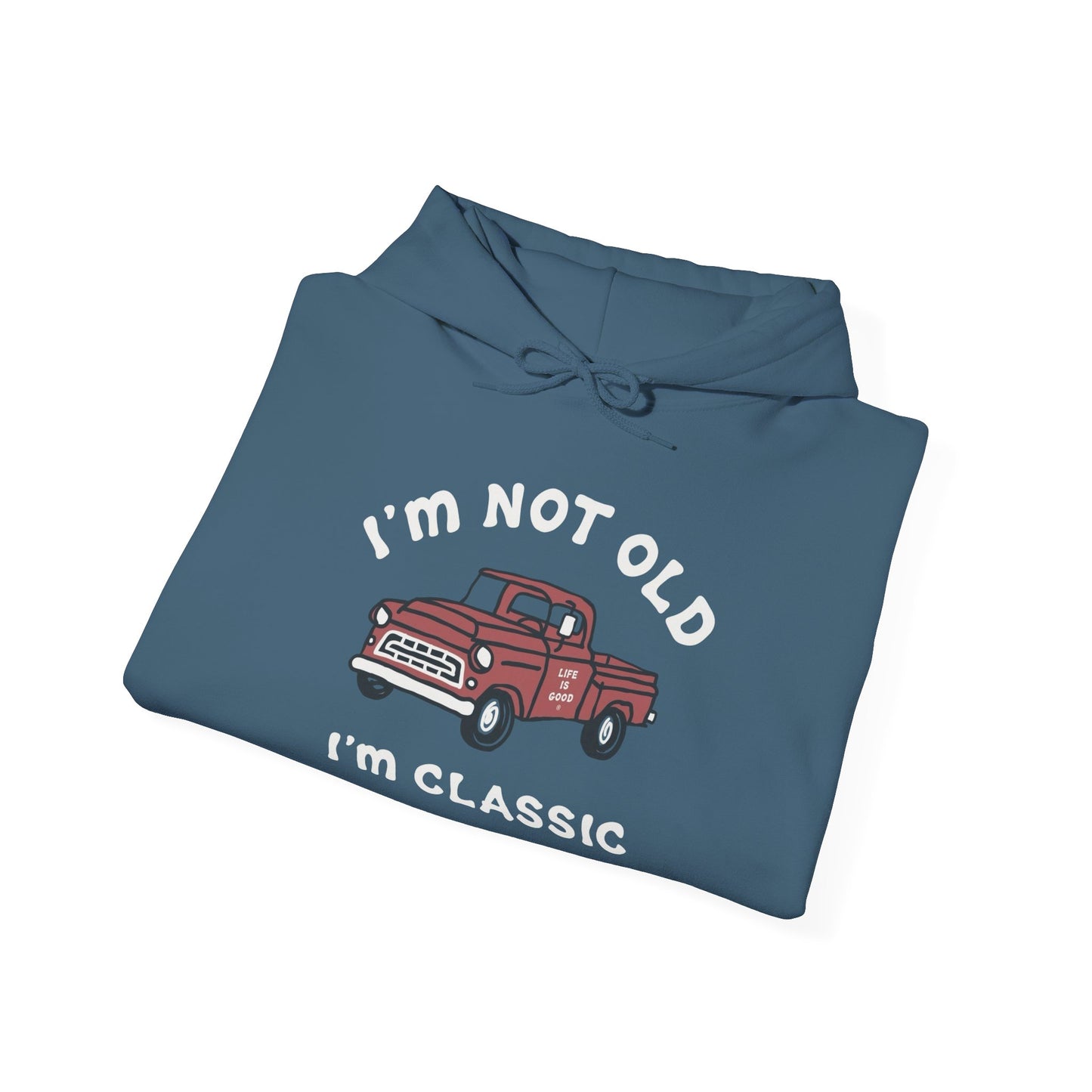 I'm Not Old I'm Classic Graphic Hoodie Unisex Heavy Blend™ Hooded Sweatshirt