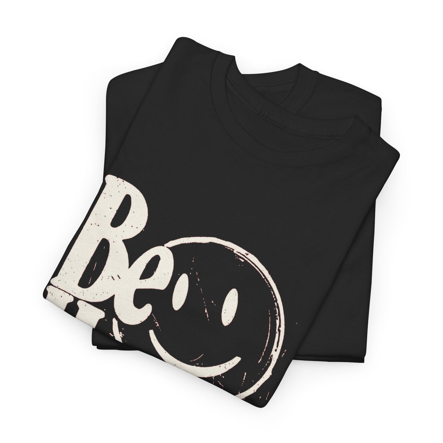 Be Happy Graphic T Shirt NEW ADULT Unisex Heavy Cotton Tee
