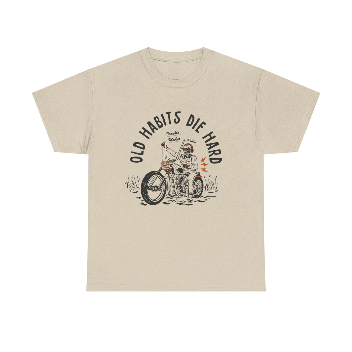 Old Habits Die Hard Motorcycles Graphic T Shirt ADULT NEW