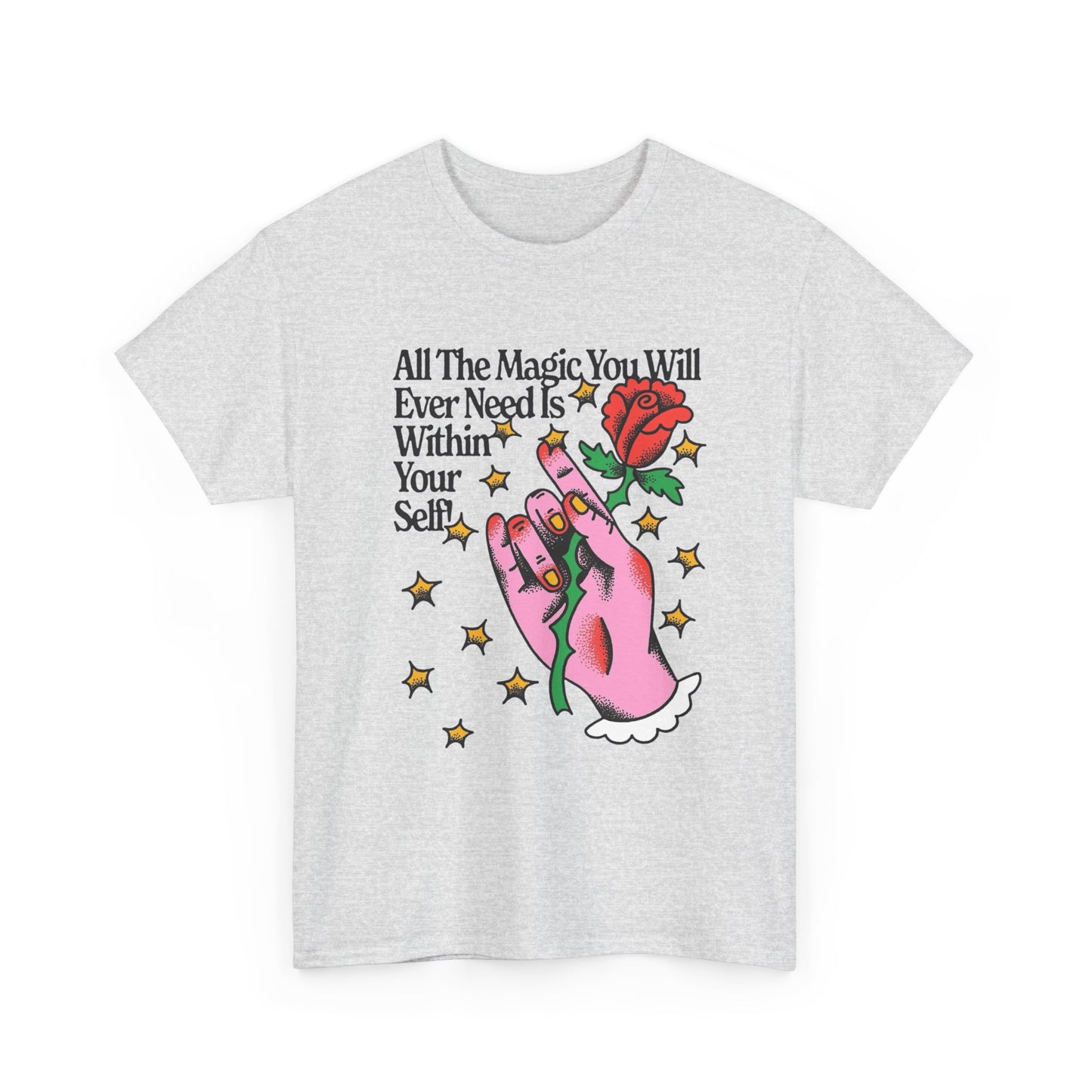 Magic Within Yourself Graphic T Shirt NEW ADULT Unisex Heavy Cotton Tee