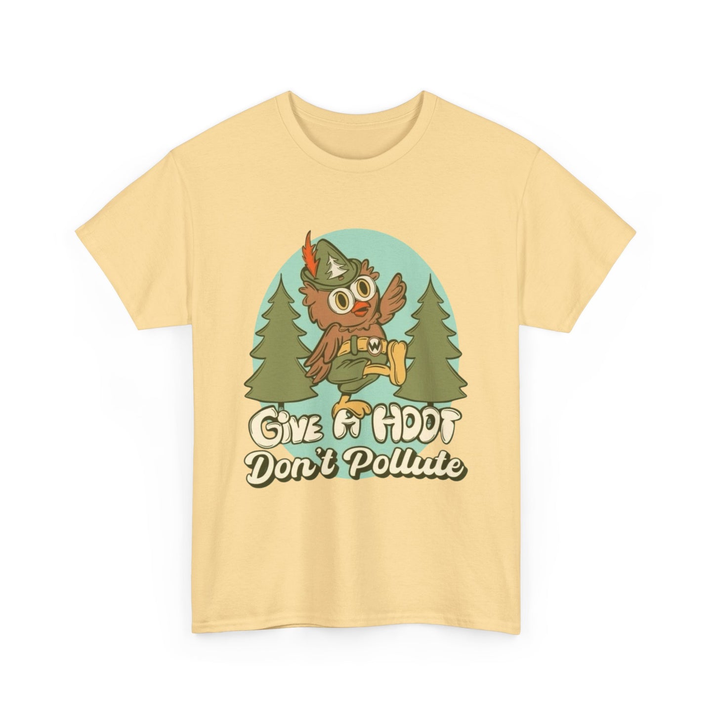 Give A Hoot Don't Pollute Graphic T Shirt Unisex Heavy Cotton Tee