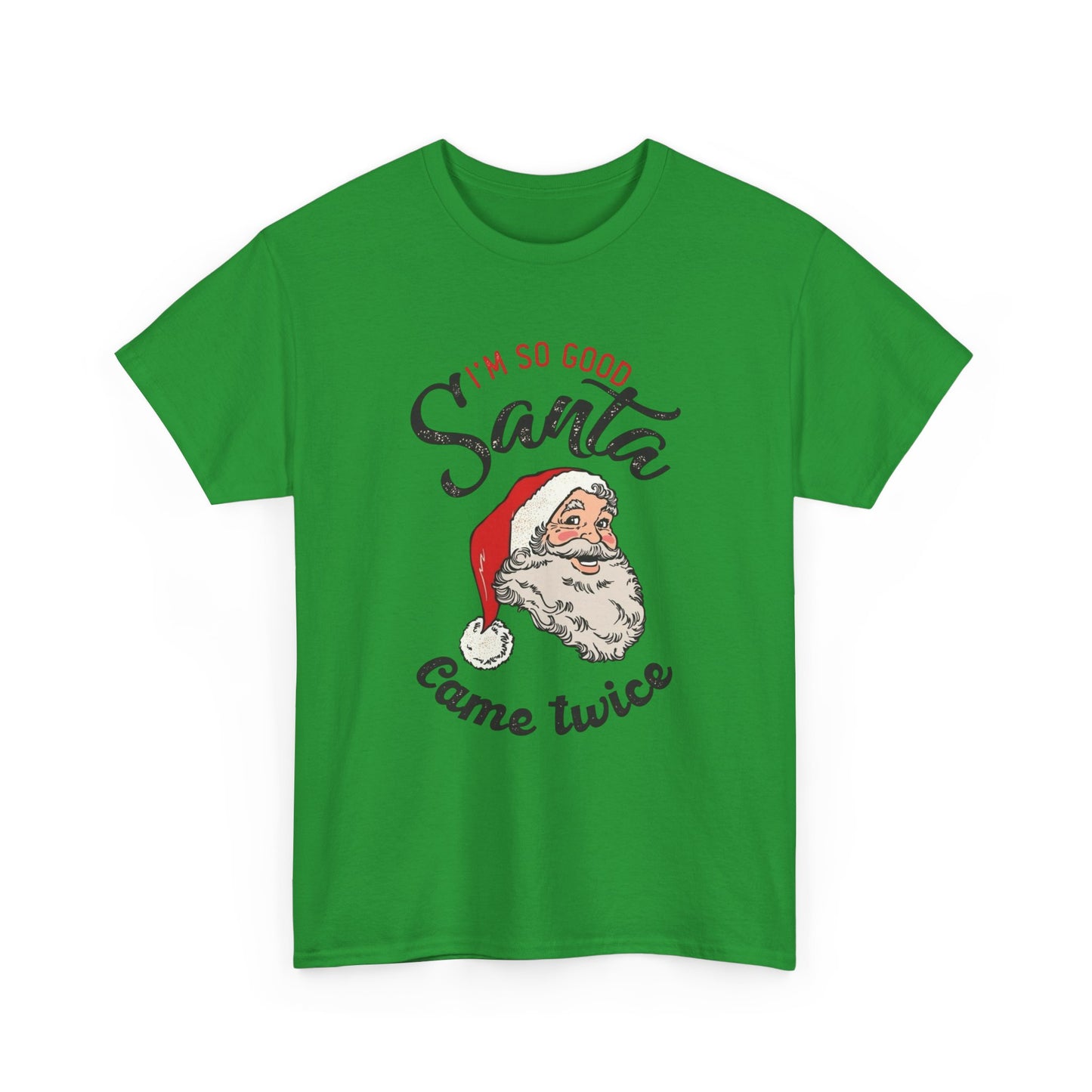Santa Came Twice Funny Christmas Gift Graphic T Shirt Unisex Heavy Cotton Tee