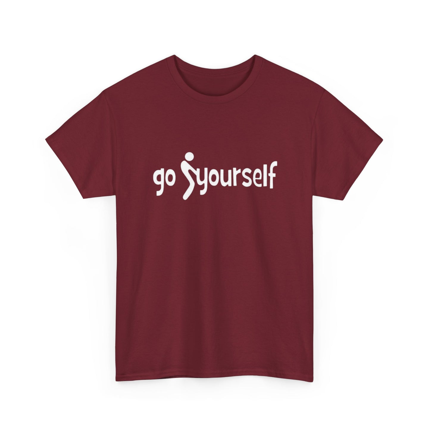 Go F Yourself Funny T Shirt Graphic Unisex Heavy Cotton Tee NEW GIFT