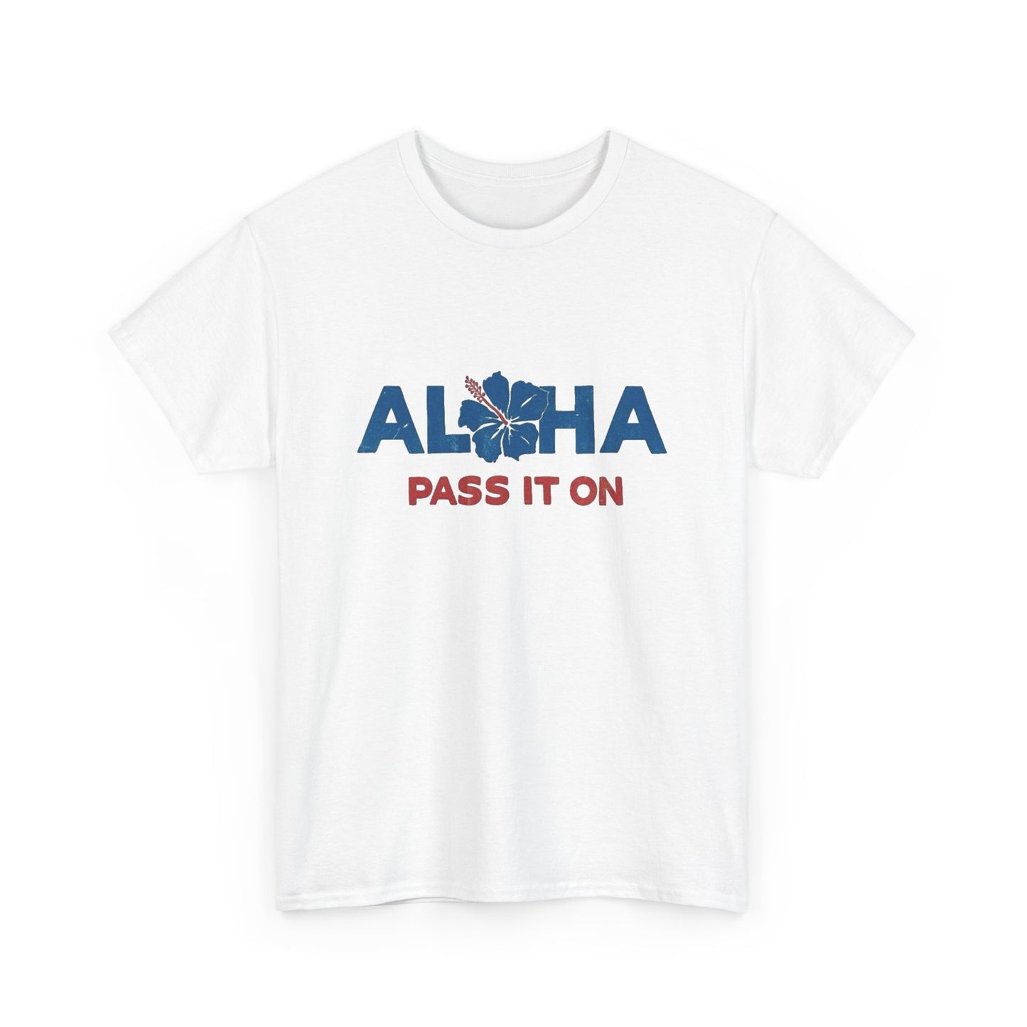 Aloha Pass It On Hawaii Graphic T Shirt NEW ADULT