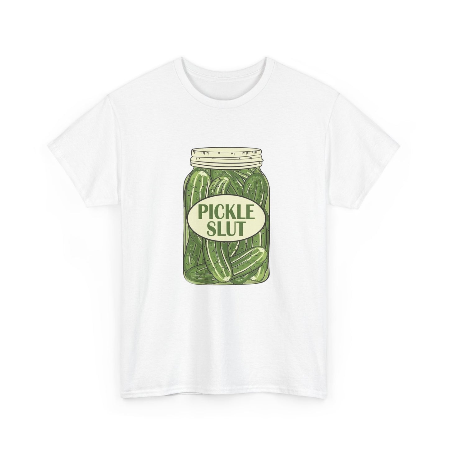 Pickle Slut Funny Jokes Graphic T Shirt New Unisex Heavy Cotton Tee