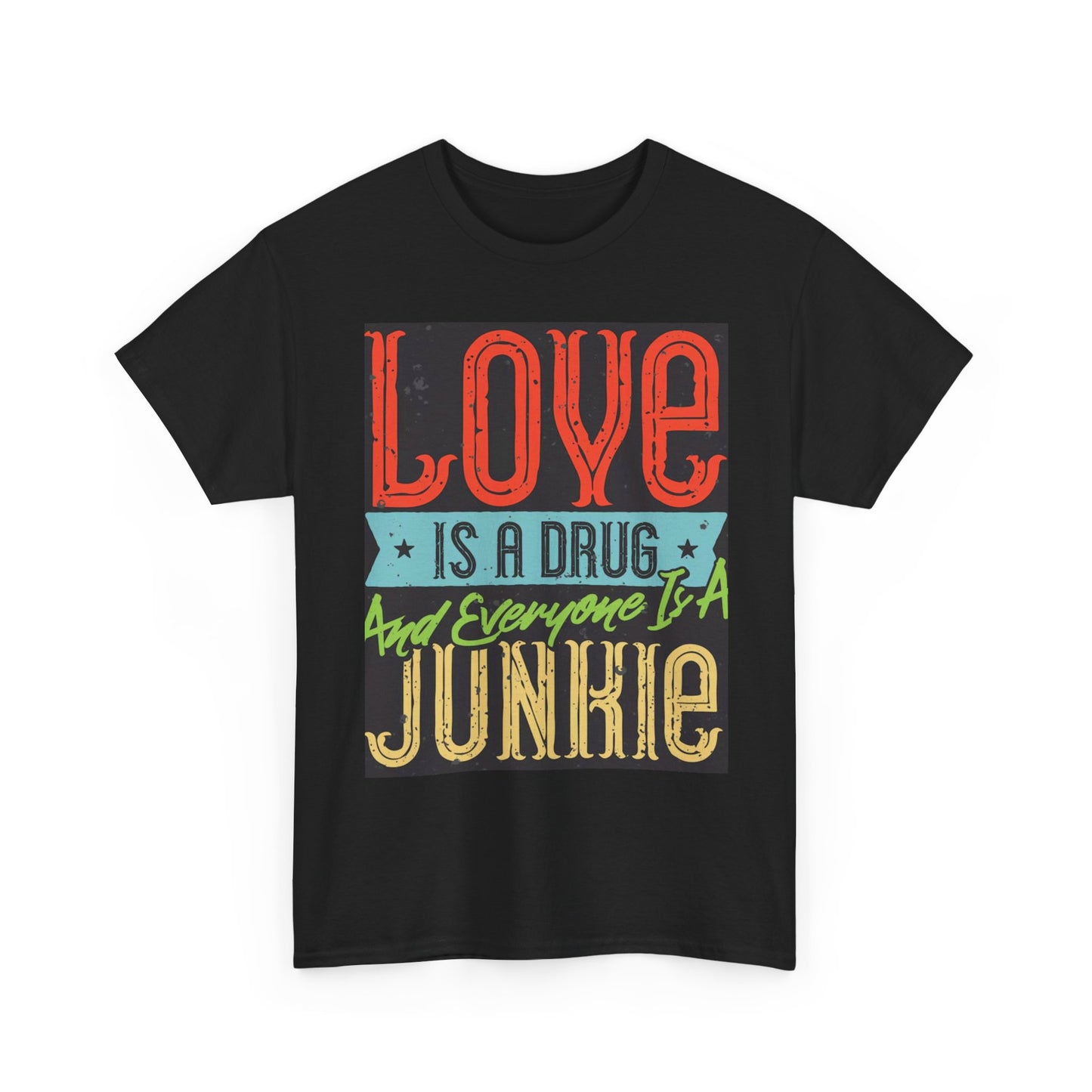 Love Is A Drug Graphic T Shirt Brand New Cotton Tee
