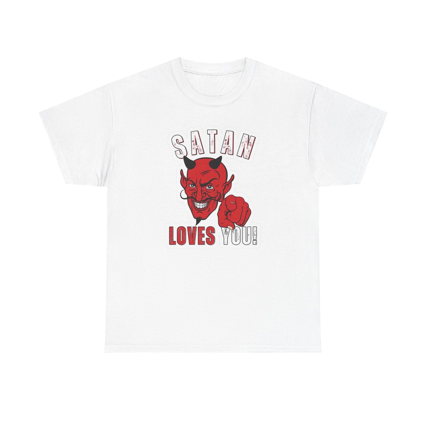 Satan Loves You Funny Graphic T Shirt Unisex Heavy Cotton Tee