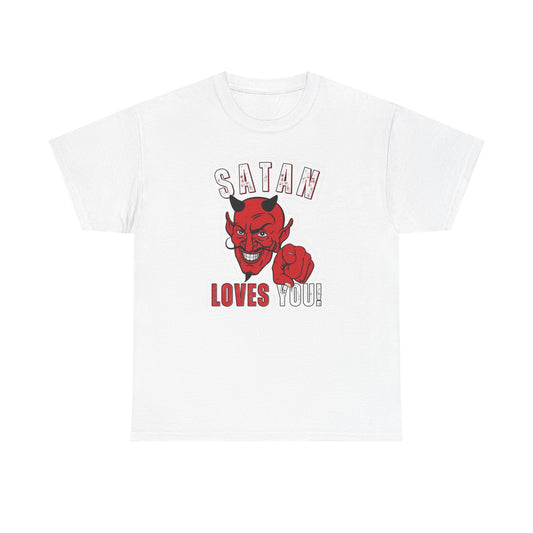 Satan Loves You Funny Graphic T Shirt Unisex Heavy Cotton Tee