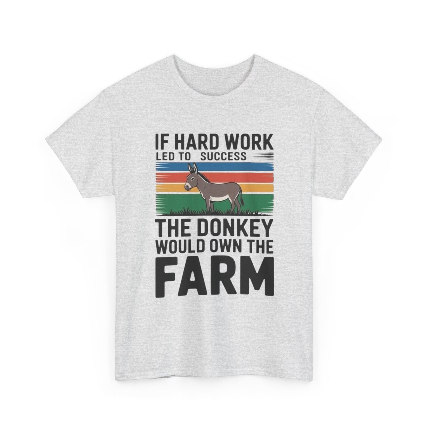 If Hard Work Led To Success T Shirt