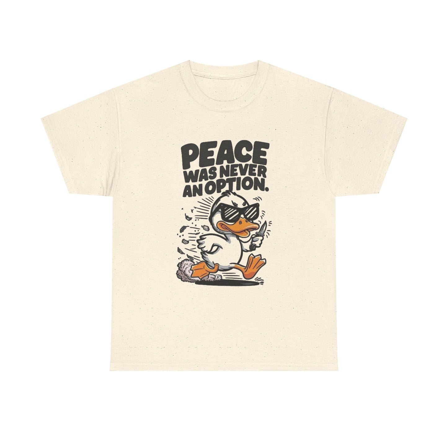 Peace Was Never An Option Graphic T Shirt Unisex Heavy Cotton Tee