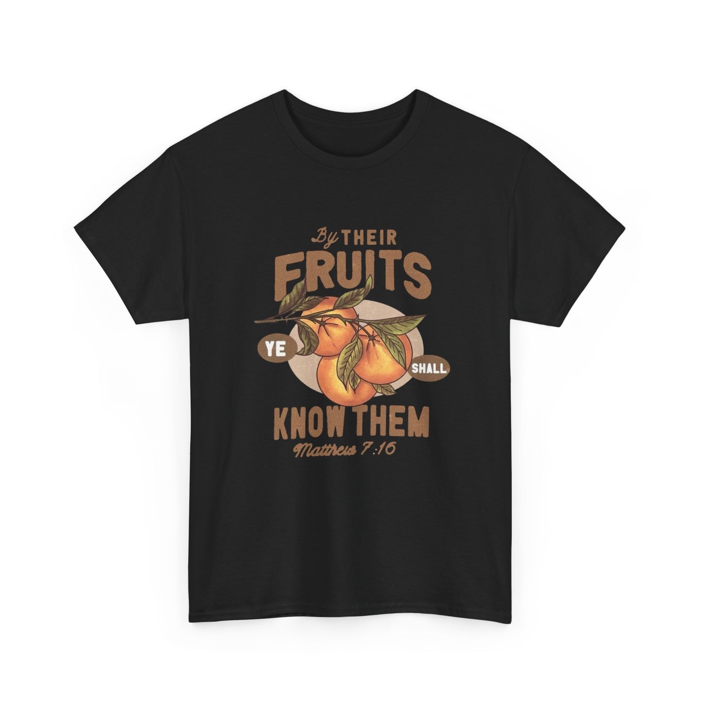 Jesus By There Fruits Graphic T Shirt Unisex Heavy Cotton Tee