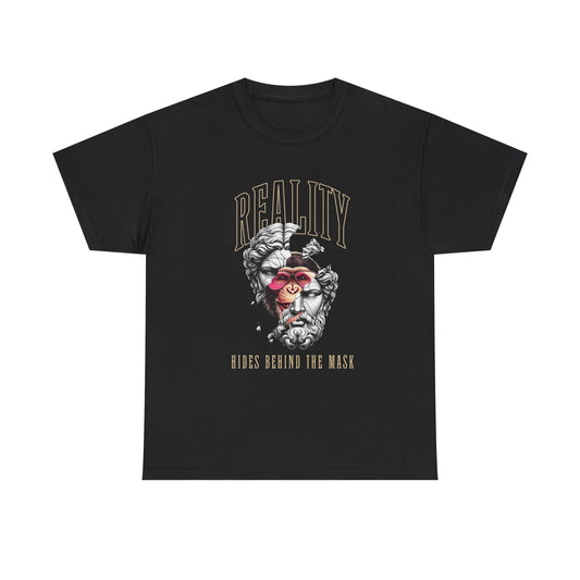 Reality Hides Behind The Mask T Shirt Graphic Unisex Heavy Cotton Tee NEW GIFT