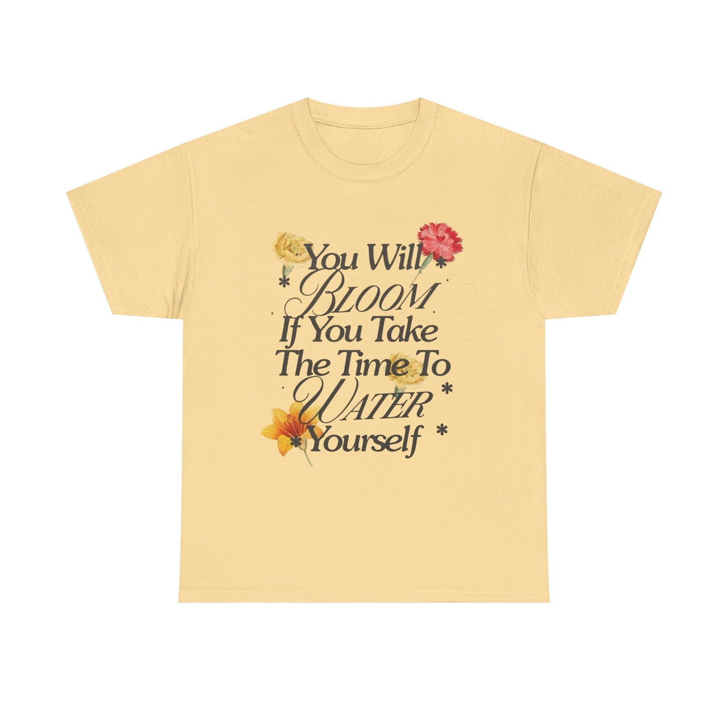 Take Time To Water Yourself Flowers Graphic T Shirt NEW ADULT Tee