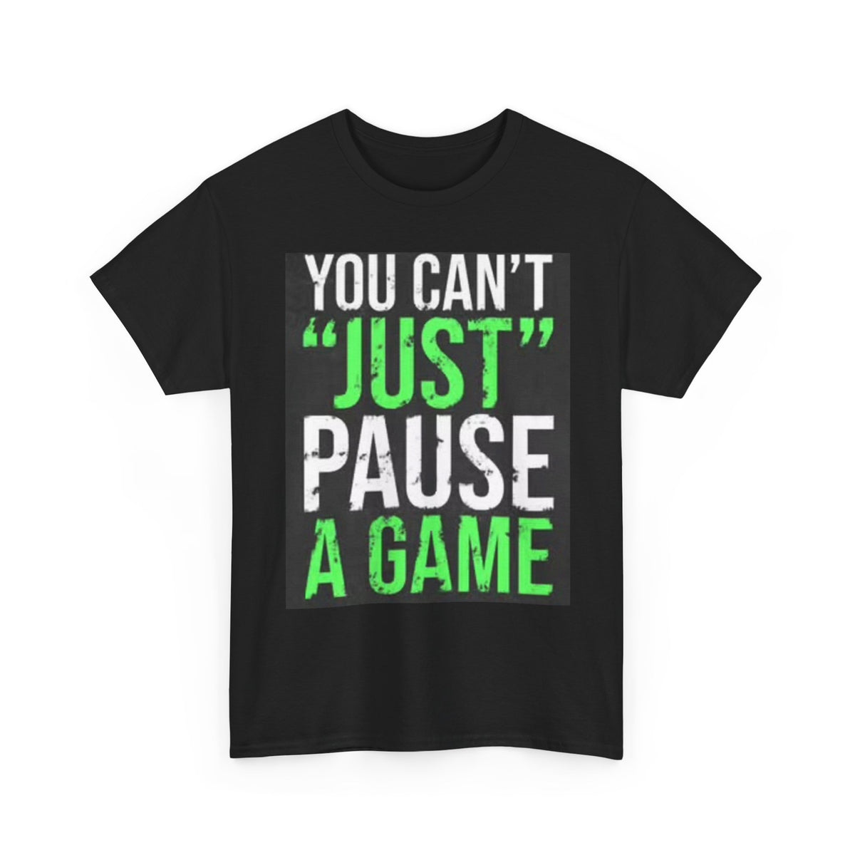Cant Pause A game Graphic T Shirt Funny Gamer Unisex Heavy Cotton Video games