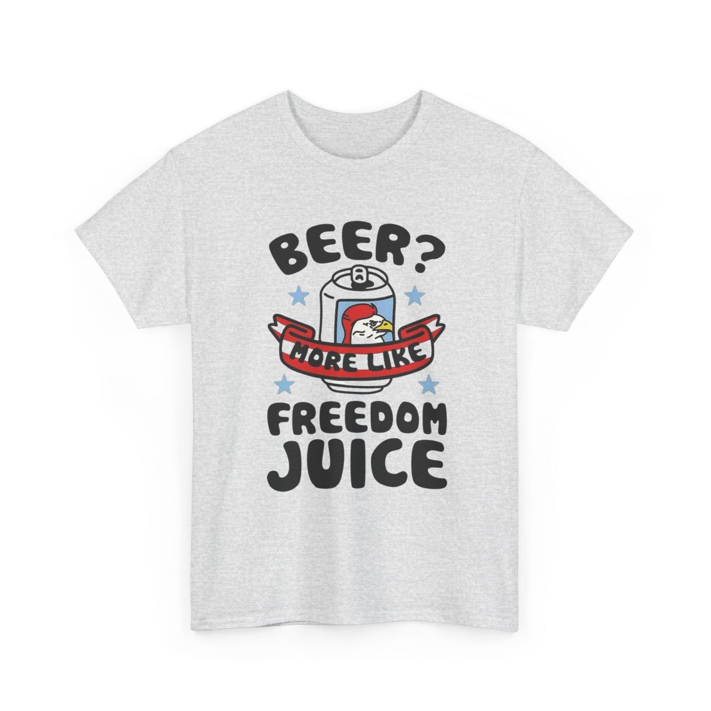 Beer Freedom Juice Graphic T Shirt ADULT Unisex Heavy Cotton Tee